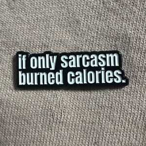 Sarcasm Enamel Pin